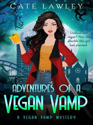 cover image of Adventures of a Vegan Vamp